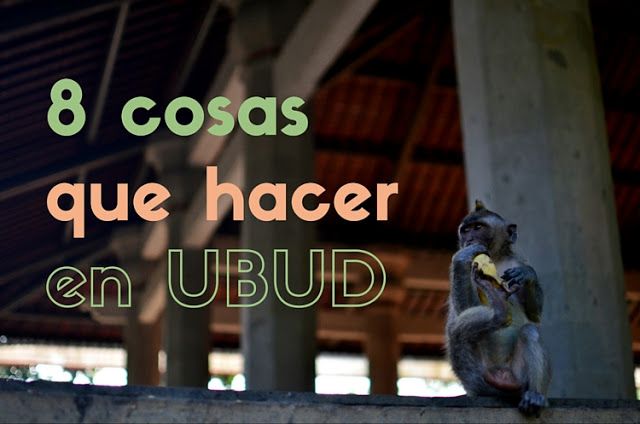 Ubud que hacer