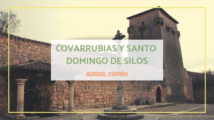 santo domingo de silos y covarrubias