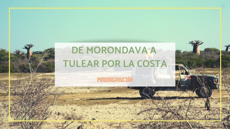 de morondava a tulear por la costa de madagascar